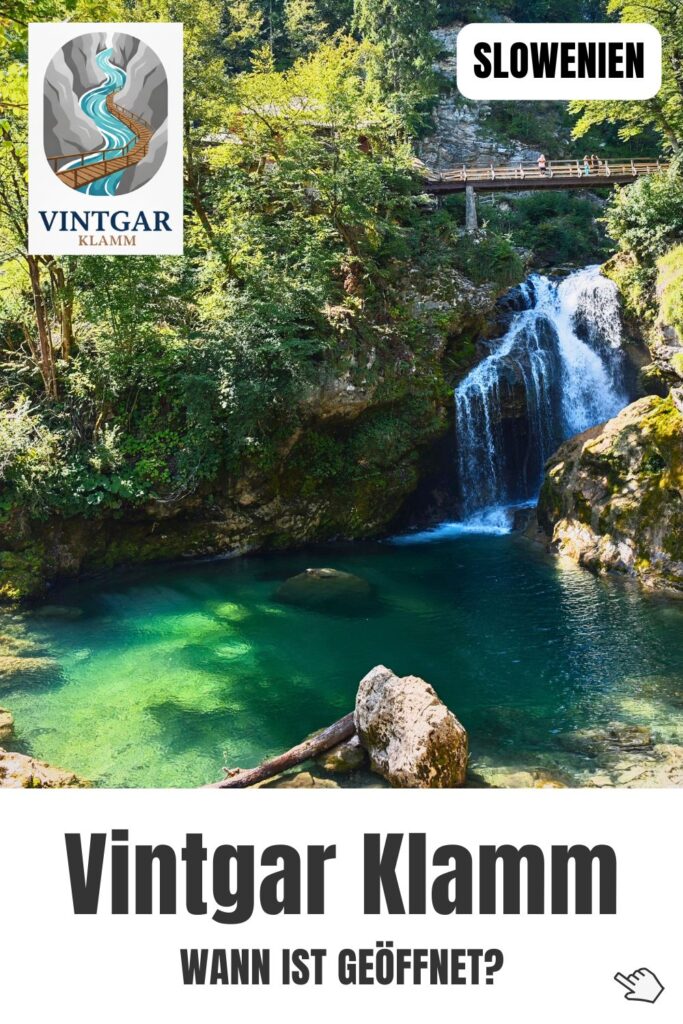 Vintgar Klamm Öffnungszeiten